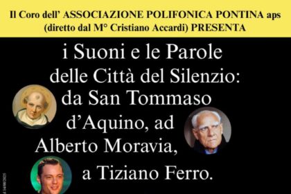 " I Suoni e le Parole delle Città del Silenzio: da San Tommaso d’Aquino, ad Alberto Moravia, a Tiziano Ferro "