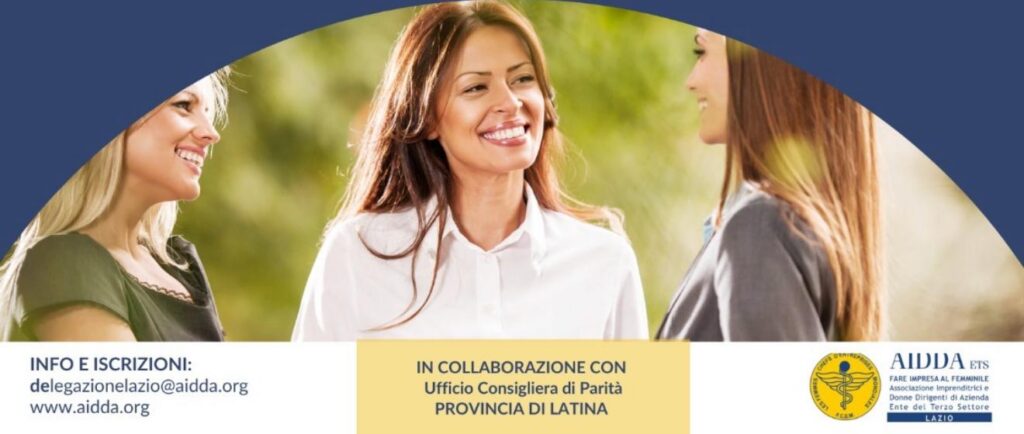 AIDDA Lazio Women Enterprise – Roadshow: da Latina parte il dialogo tra donne, impresa e istituzioni