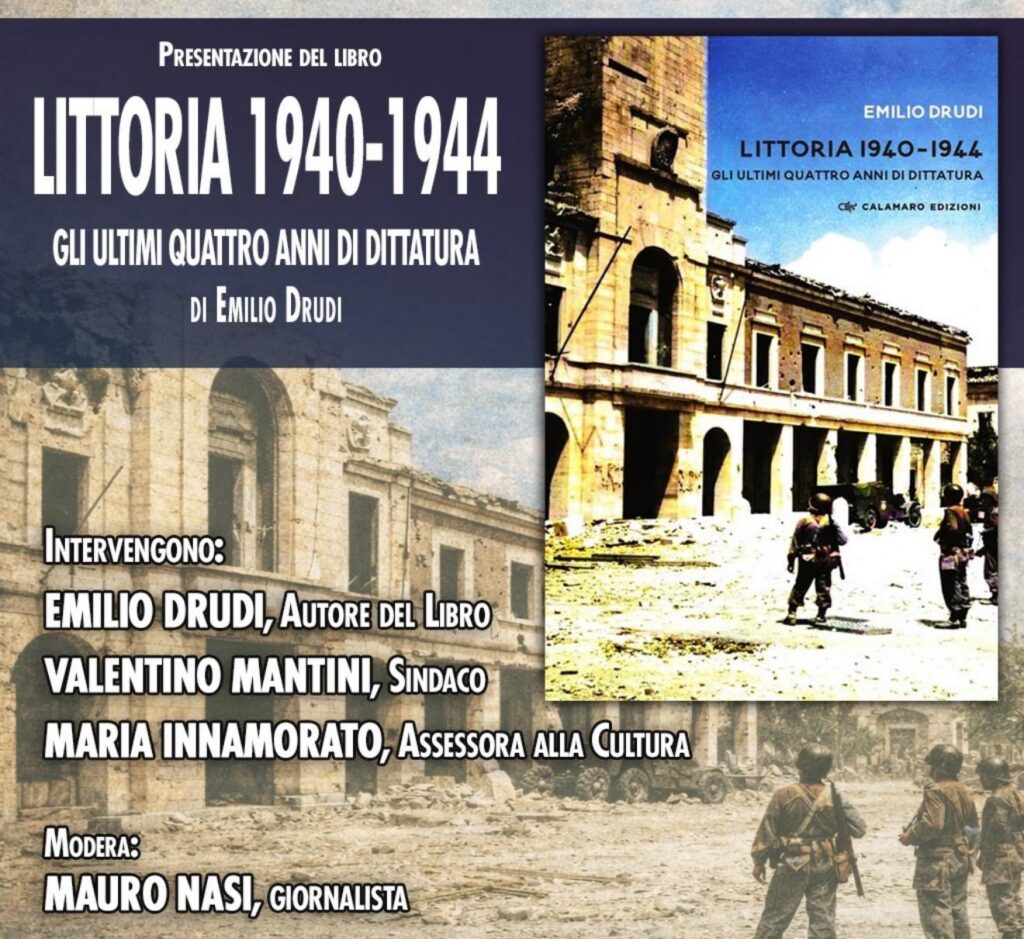 “Littoria 1940-1944. Gli ultimi quattro anni di dittatura”