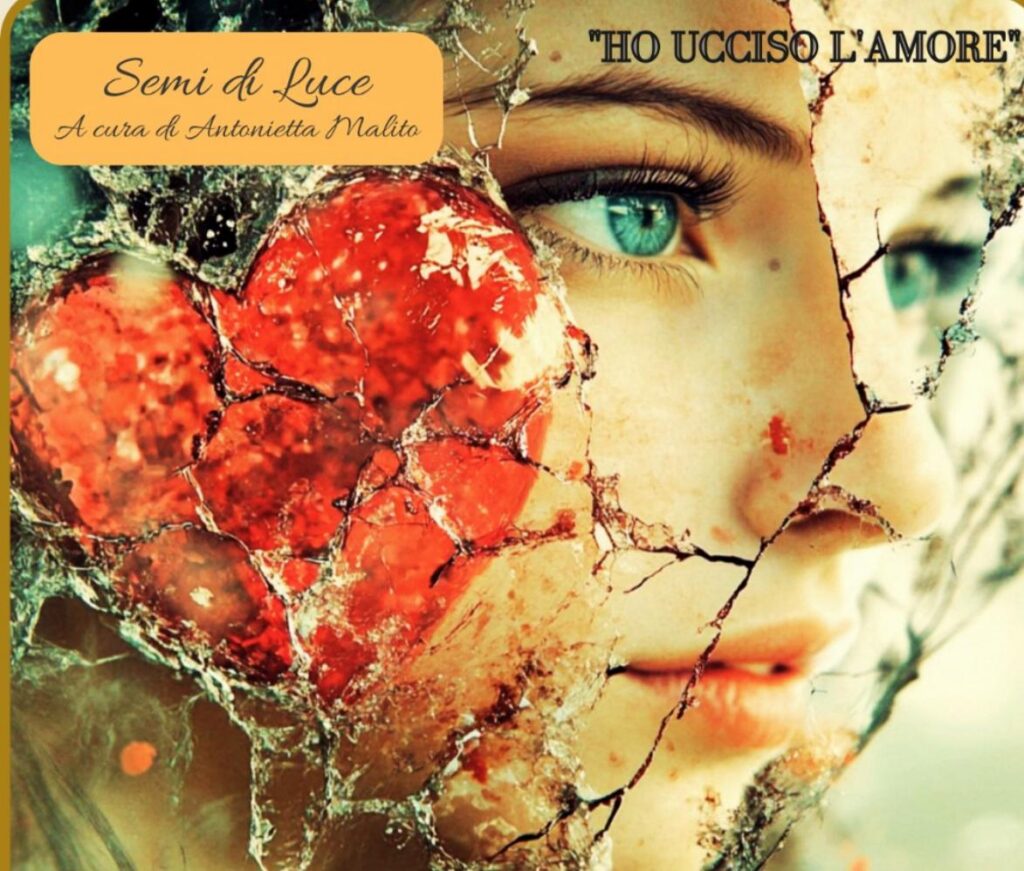 " Ho ucciso l'amore "